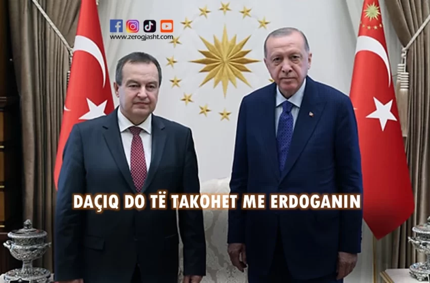  Turqia dhe Serbia me “𝗺𝗮𝗿𝗿ë𝗱𝗵ë𝗻𝗶𝗲 𝘁ë 𝘀𝗵𝗸ë𝗹𝗾𝘆𝗲𝗿𝗮”, Daçiq do të takohet me Erdoganin